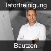 Tatortreinigung Bautzen